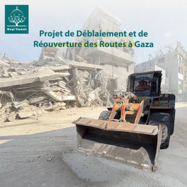 Projet de Déblaiement et de Réouverture des Routes à Gaza