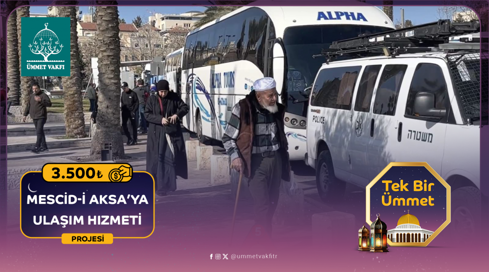 Mescid-i Aksa’ya Ulaşım Hizmeti (Kudüs)