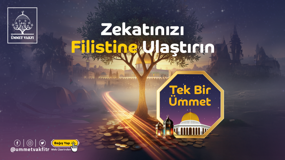 Zekatınızı Filistine Ulaştırın