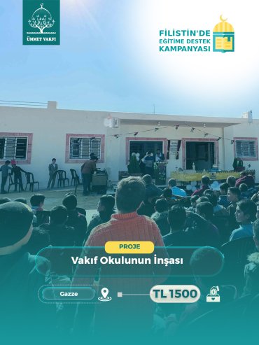 Vakıf Okulunun İnşası