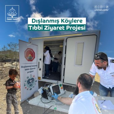Dışlanmış Köylere Tıbbi Ziyaret Projesi