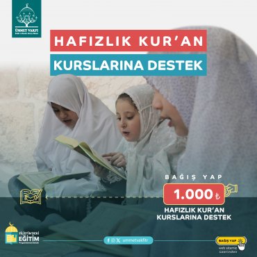 Hafızlık Kur’an Kurslarına Destek