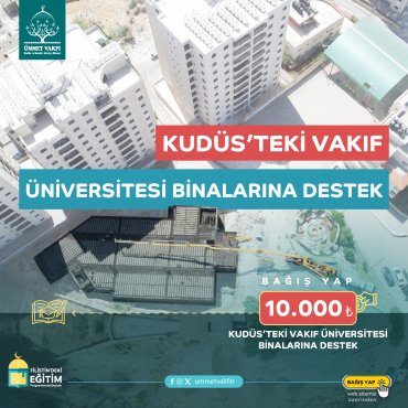 Kudüs’teki Üniversite Binalarını Onarım Desteği
