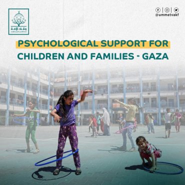 Psychological Support for Children and Families - Gaza